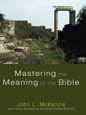cover image of Mastering the Meaning of the Bible
